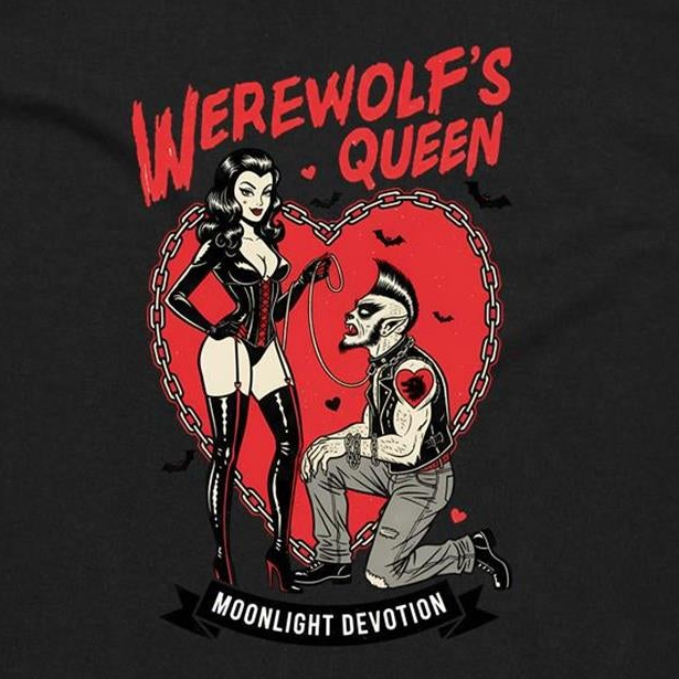 A black graphic t-shirt featuring a stylized illustration of a woman in a red corset and thigh-high boots standing in front of a red heart with a chain, next to a kneeling man with a mohawk. The text reads 'WEREWOLF'S QUEEN' at the top and 'MOONLIGHT DEVOTION' on a banner at the bottom.