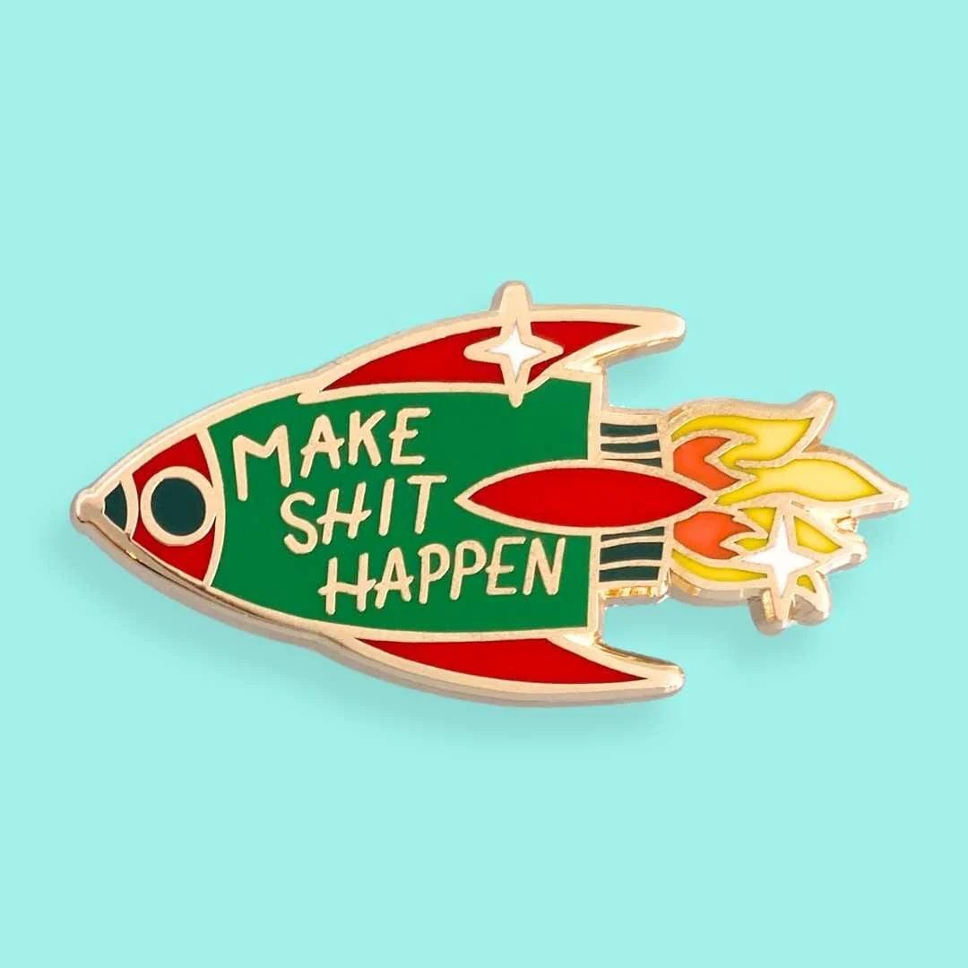 Make Shit Happen Lapel Pin @BVCM