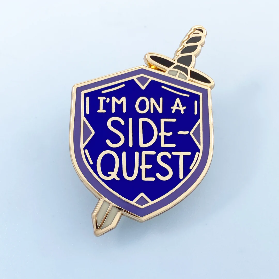 I'm On A Side Quest Lapel Pin @BVCM