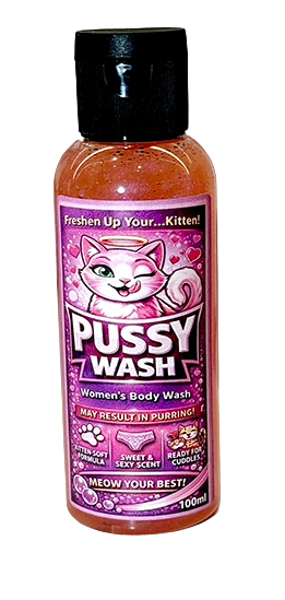A 100ml bottle of 'Pussy Wash' women's body wash with a black cap and a pink label featuring a cartoon cat.