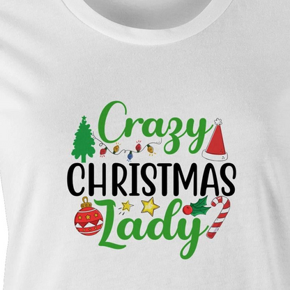 women's crew neck t-shirt with 'Crazy Christmas Lady' text and Christmas themed graphics including Santa, reindeer, and holiday ornaments.