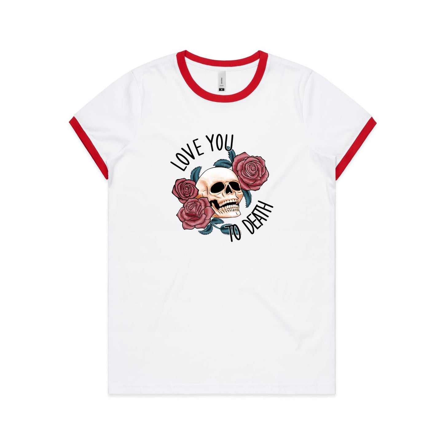 Love You To Death - AS Colour Women's Ringer Tee - 2 Colours