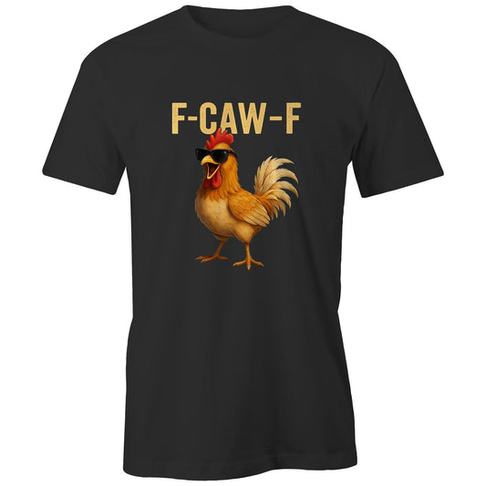 Chook F-Caw-* Mens Classic Tee | Black or Grey