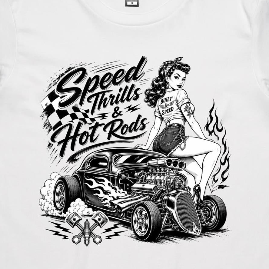 A white short-sleeve crewneck t-shirt featuring a large black graphic print of a pin-up girl sitting on a hot rod car with the text 'Speed Thrills & Hot Rods'.