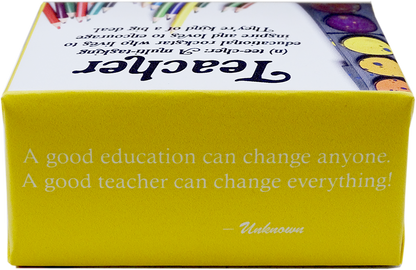 A yellow rectangular box with printed inspirational text on the front and side, including the phrase 'A good education can change anyone. A good teacher can change everything!' and a quote by Unknown.