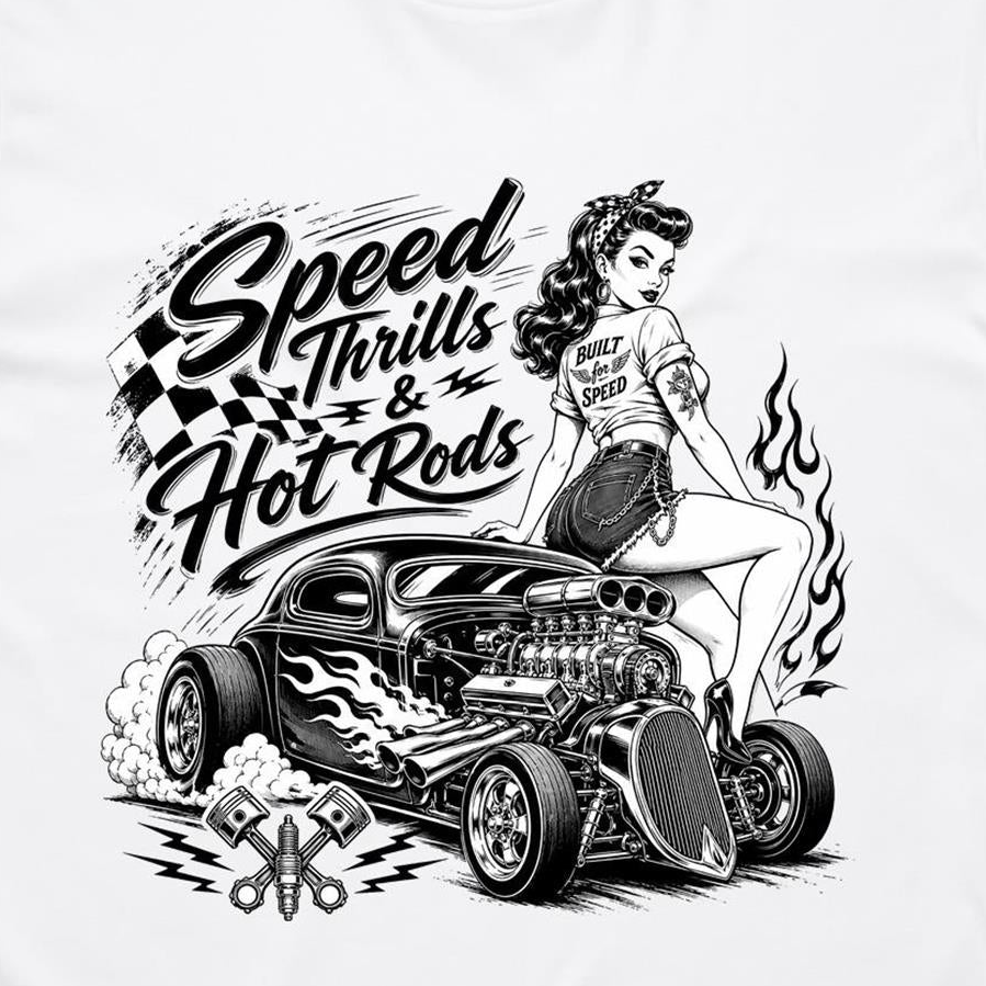 A black and white graphic print on a white background featuring a pin-up style woman sitting on a hot rod car with the text 'Speed Thrills & Hot Rods' and racing-themed illustrations.