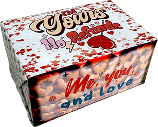 A rectangular gift box with a Valentine's Day theme, featuring the text 'I'm Yours No Reprint' on the top and 'Me, you, and love' on the side, decorated with red hearts and heart illustrations.